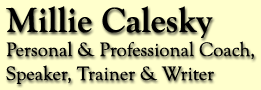 Millie Calesky - Personal & Professional Coach, Speaker, Trainer, Writer